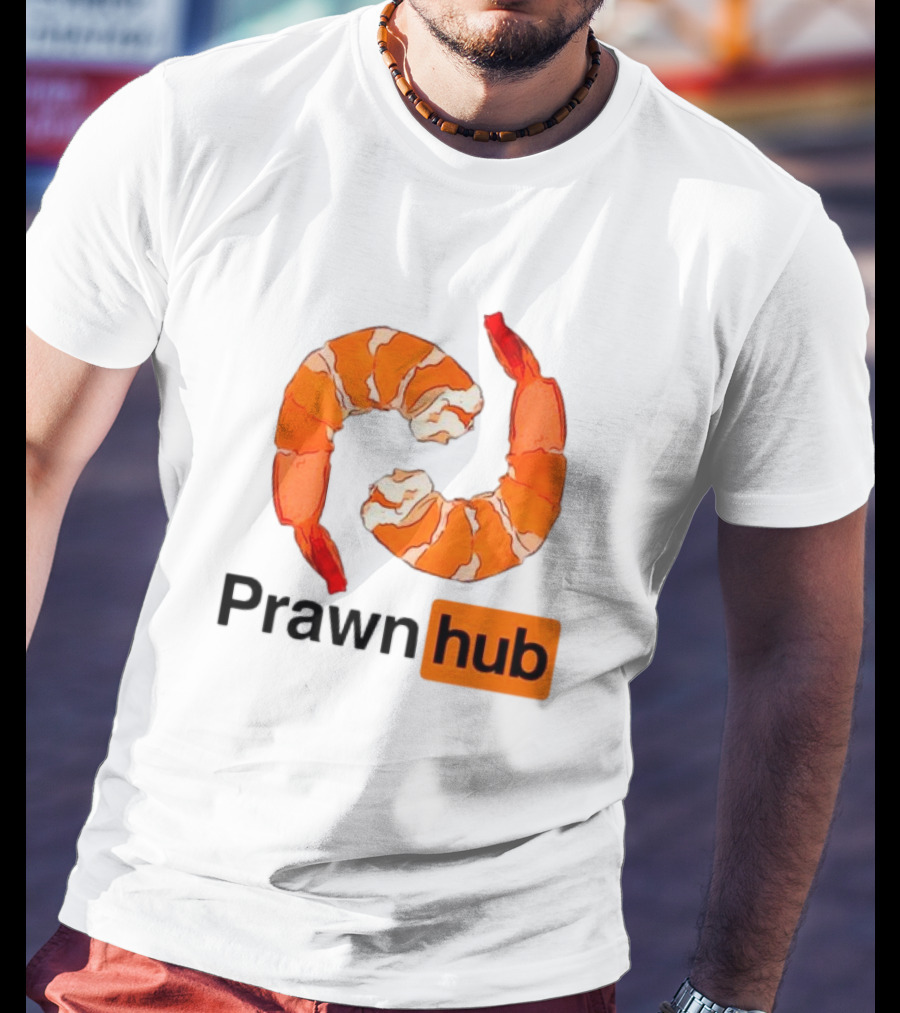 Prawn Hub Parody With Shrimp T-Shirt