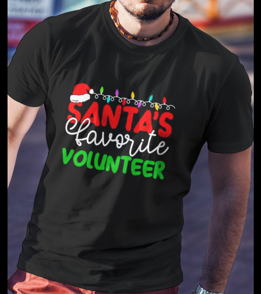 Santa's Favorite Volunteer Christmas Lights Hat T-Shirt