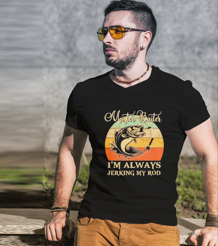 Fish Master Baiter I'm Always Jerking My Rod Vintage Retro Fishing T-Shirt