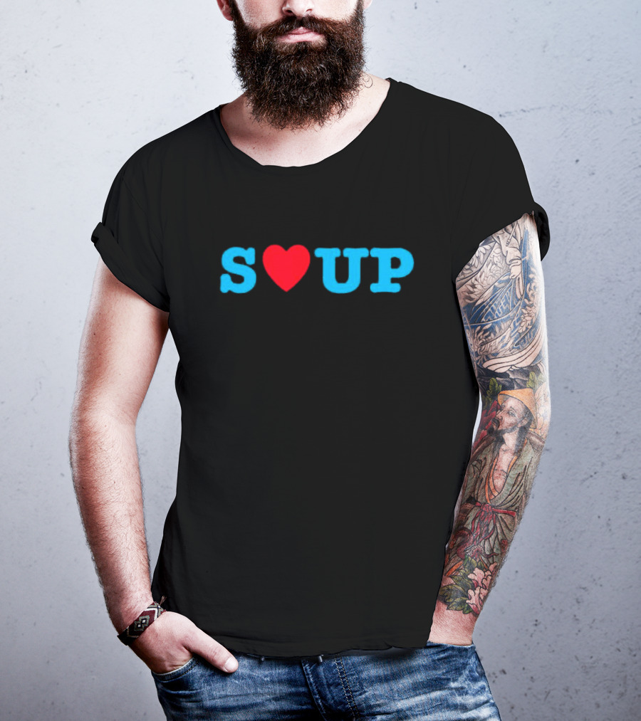 S Heart UP Soup T-Shirt