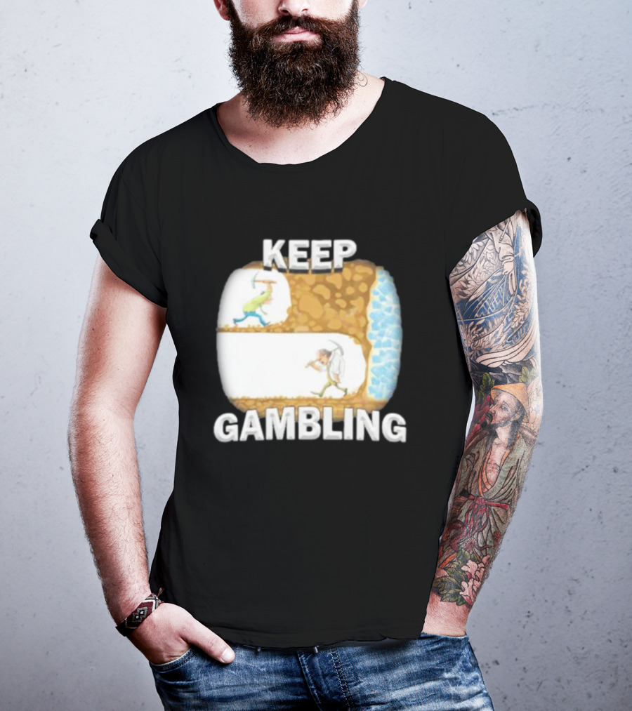 Keep Gambling Miner Determination Near Diamond Discovery T-Shirt