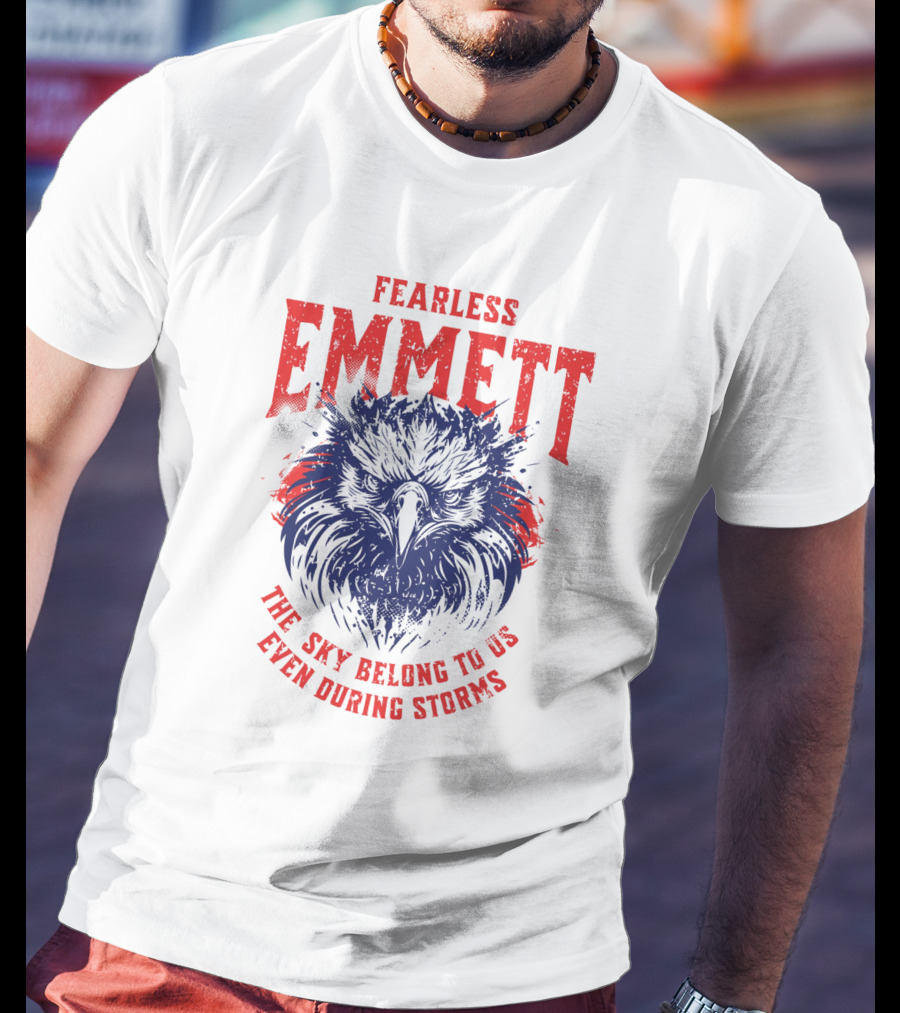 Fearless Emmett The Sky Belong To Us Even During Storms T-Shirt