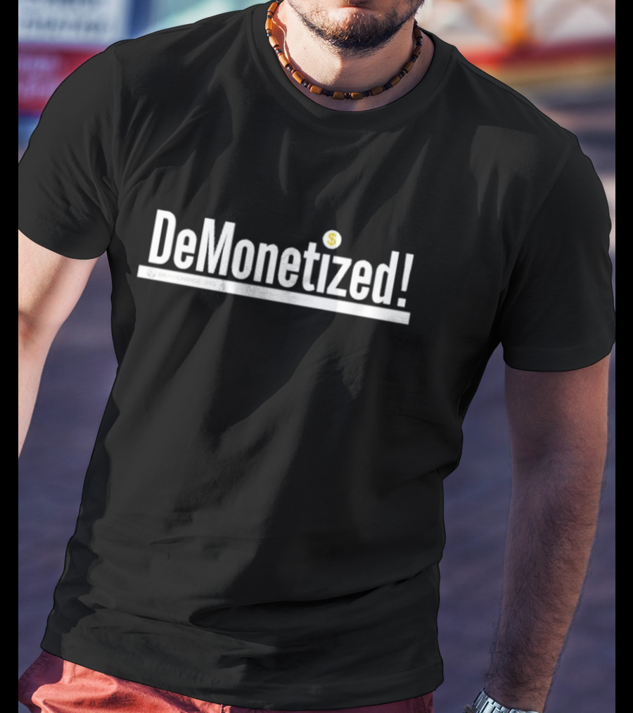 DeMonetized WealthChange Org T-Shirt