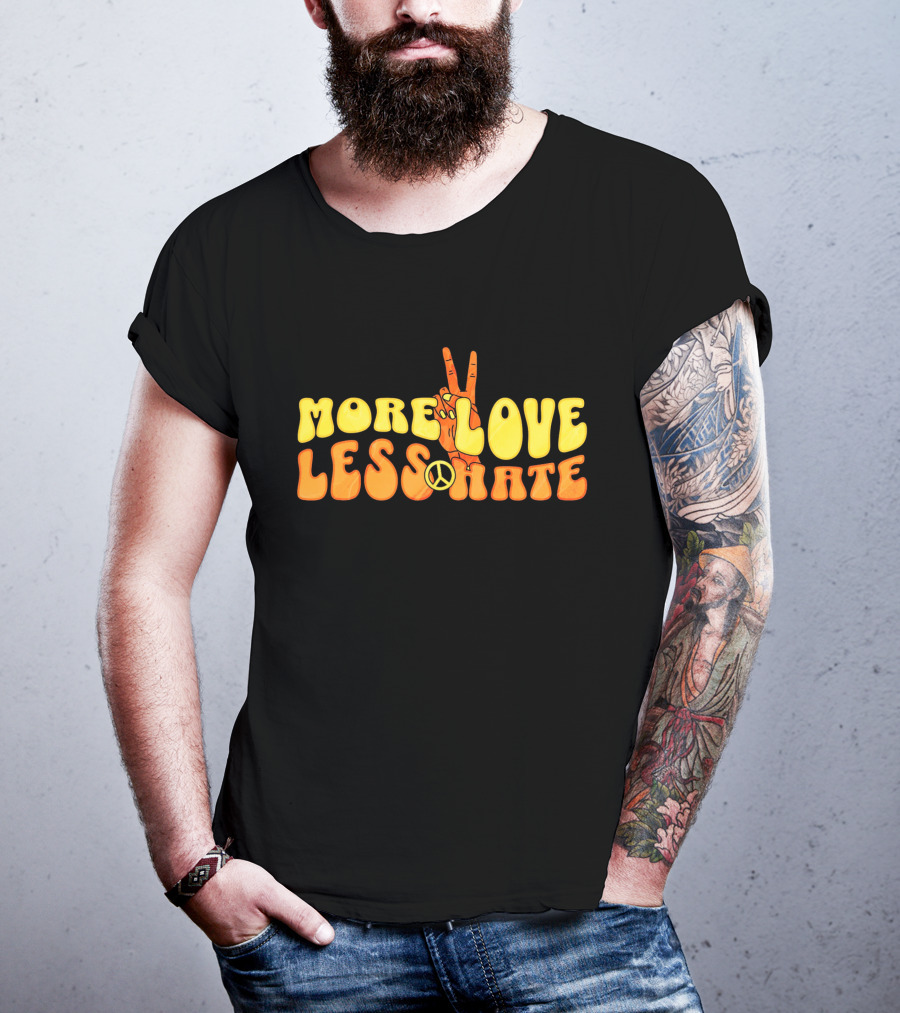 More Love Less Hate Peace Sign Hippie Typography T-Shirt
