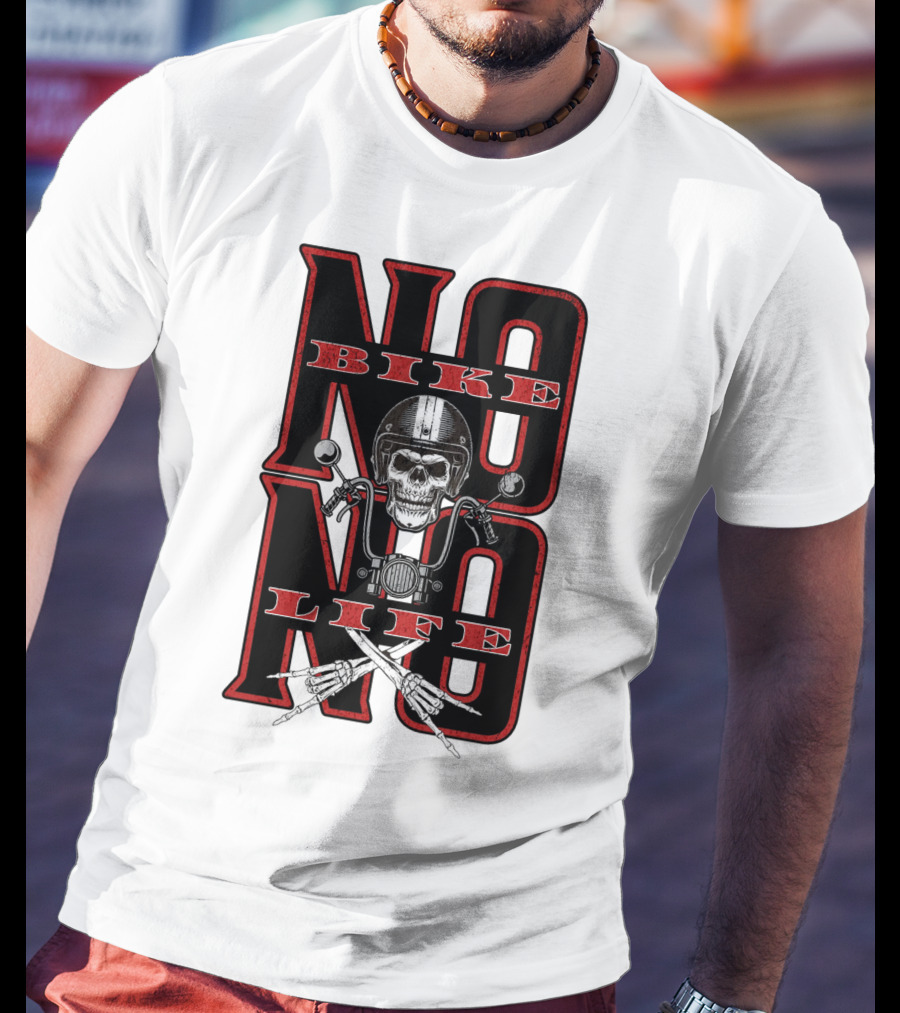 NO BIKE NO LIFE Motorcycle Skull T-Shirt