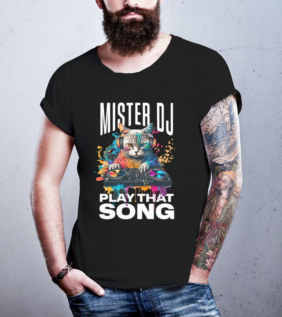 Mister DJ Play That Song Cat With Headphones On Turntable T-Shirt