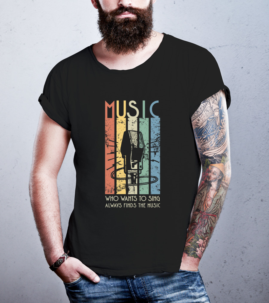 MUSIC Retro Stripes Microphone Who Wants To Sing Always Finds The Music T-Shirt