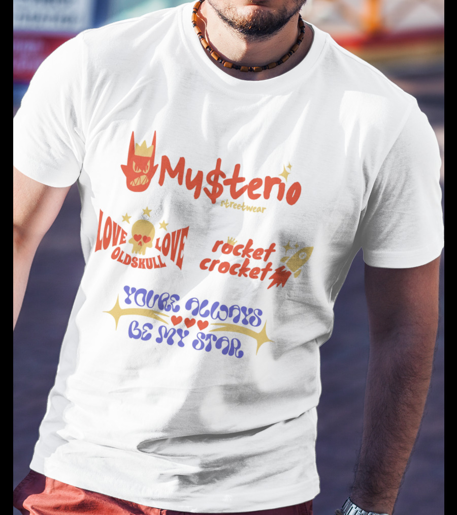 My$terio Streetwear Love Oldskull Rocket Crocket You're Always Be My Star T-Shirt