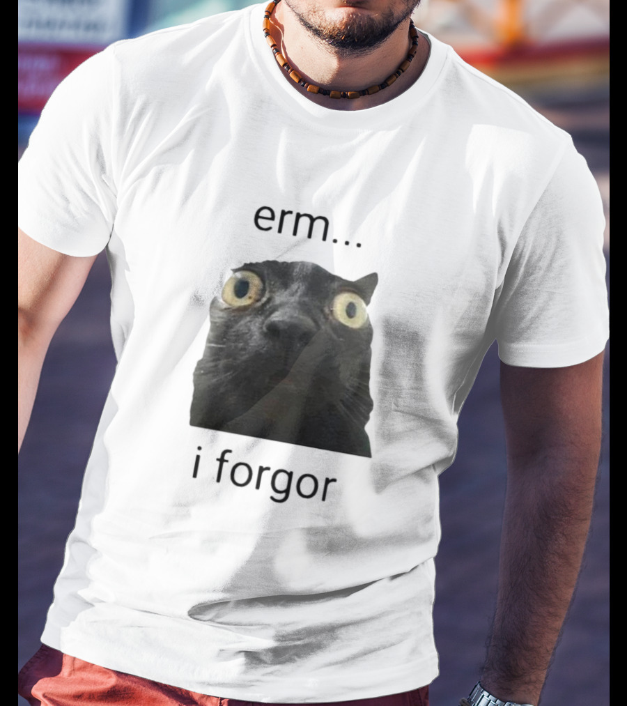 Erm I Forgor Meme Cat Eyes Wide Black Humor T-Shirt