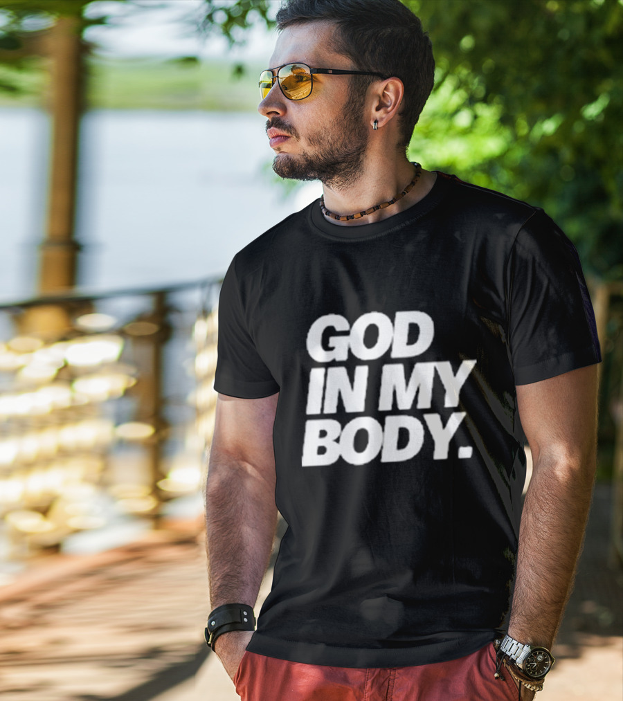 God In My Body AJ McQueen T-Shirt