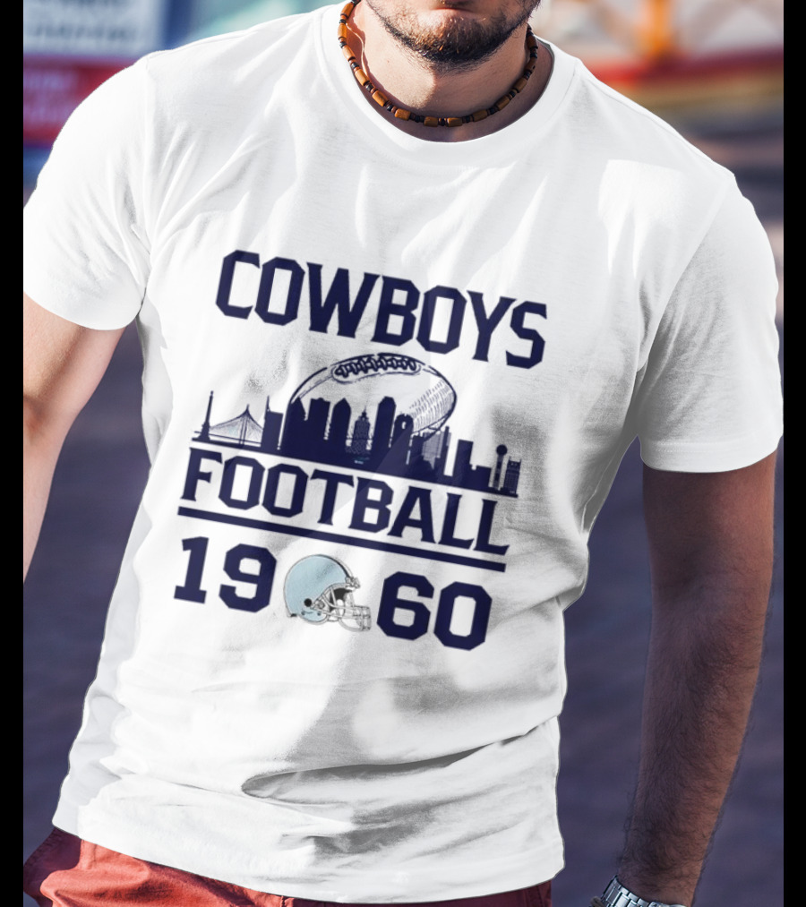 Cowboys Football 1960 Skyline With Helmet And Cityscape T-Shirt