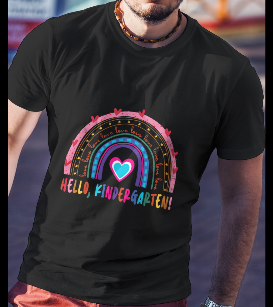 Hello Kindergarten Love Rainbow Hearts Back To School T-Shirt