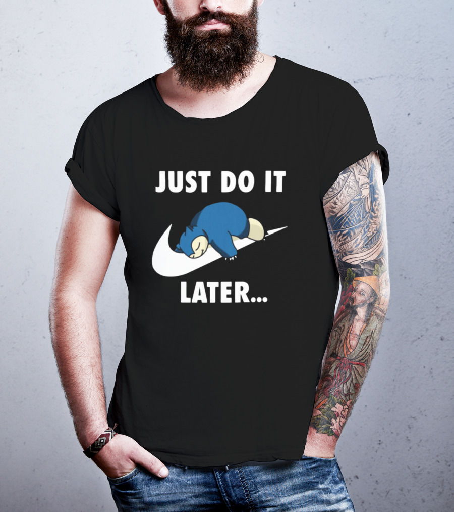 Snorlax Just Do It Later Parody Pokemon T-Shirt