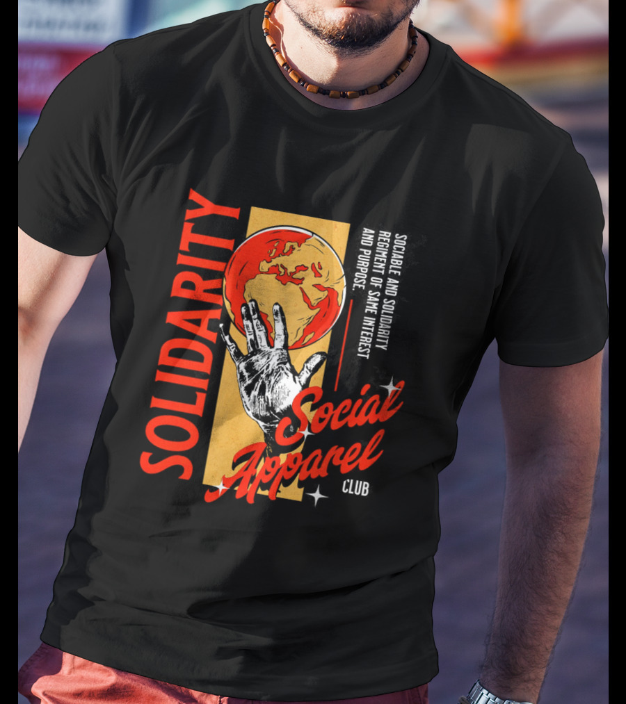 Social Solidarity Apparel Club Same Interest Purpose T-Shirt