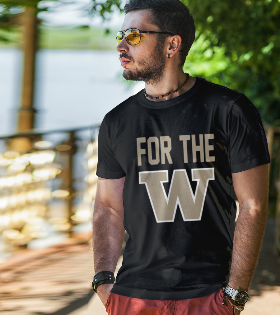 Washington Huskies For The W Football Team Spirit T-Shirt