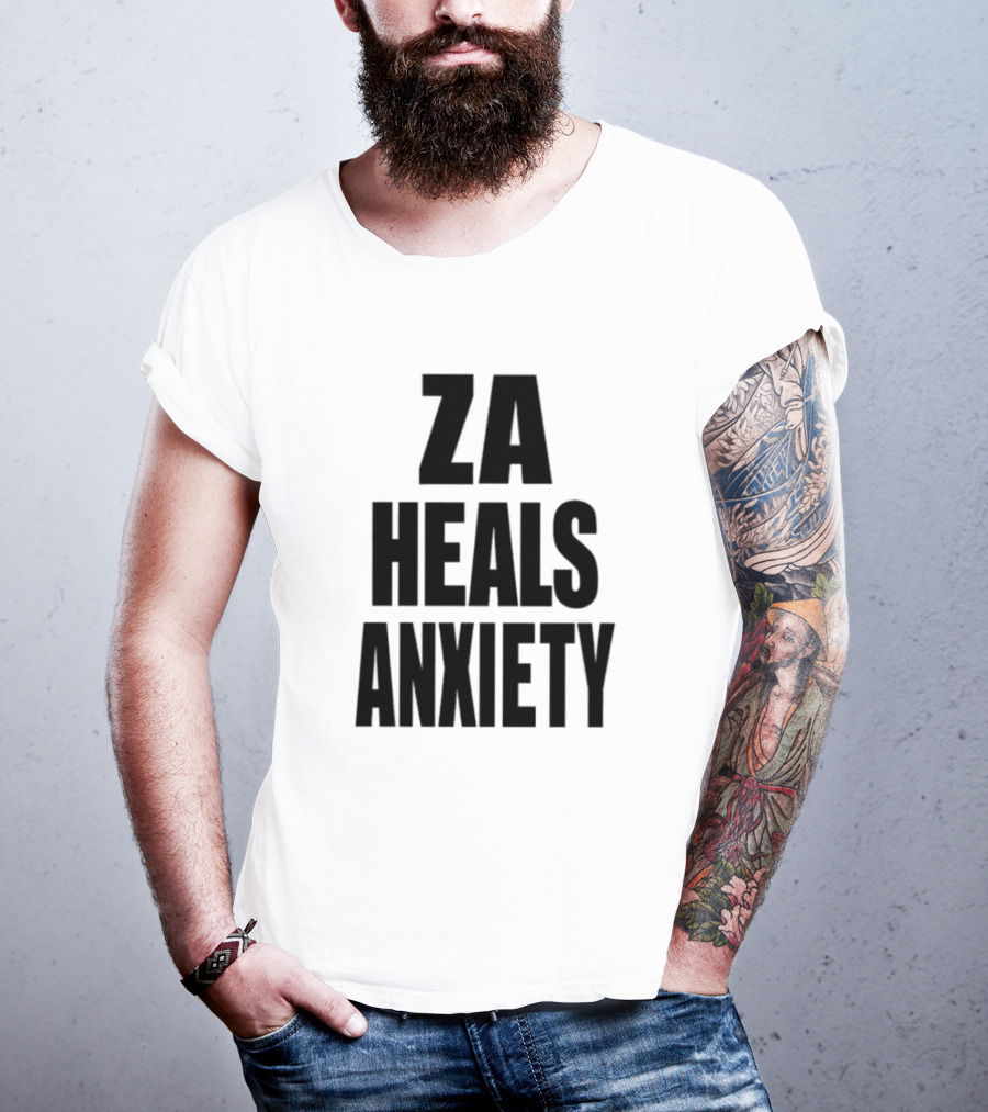 ZA Heals Anxiety T-Shirt