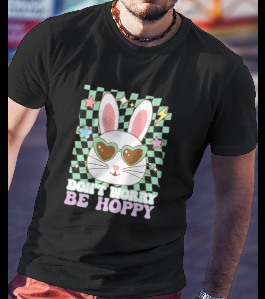 Groovy Retro Easter Bunny Dont Worry Be Hoppy T-Shirt