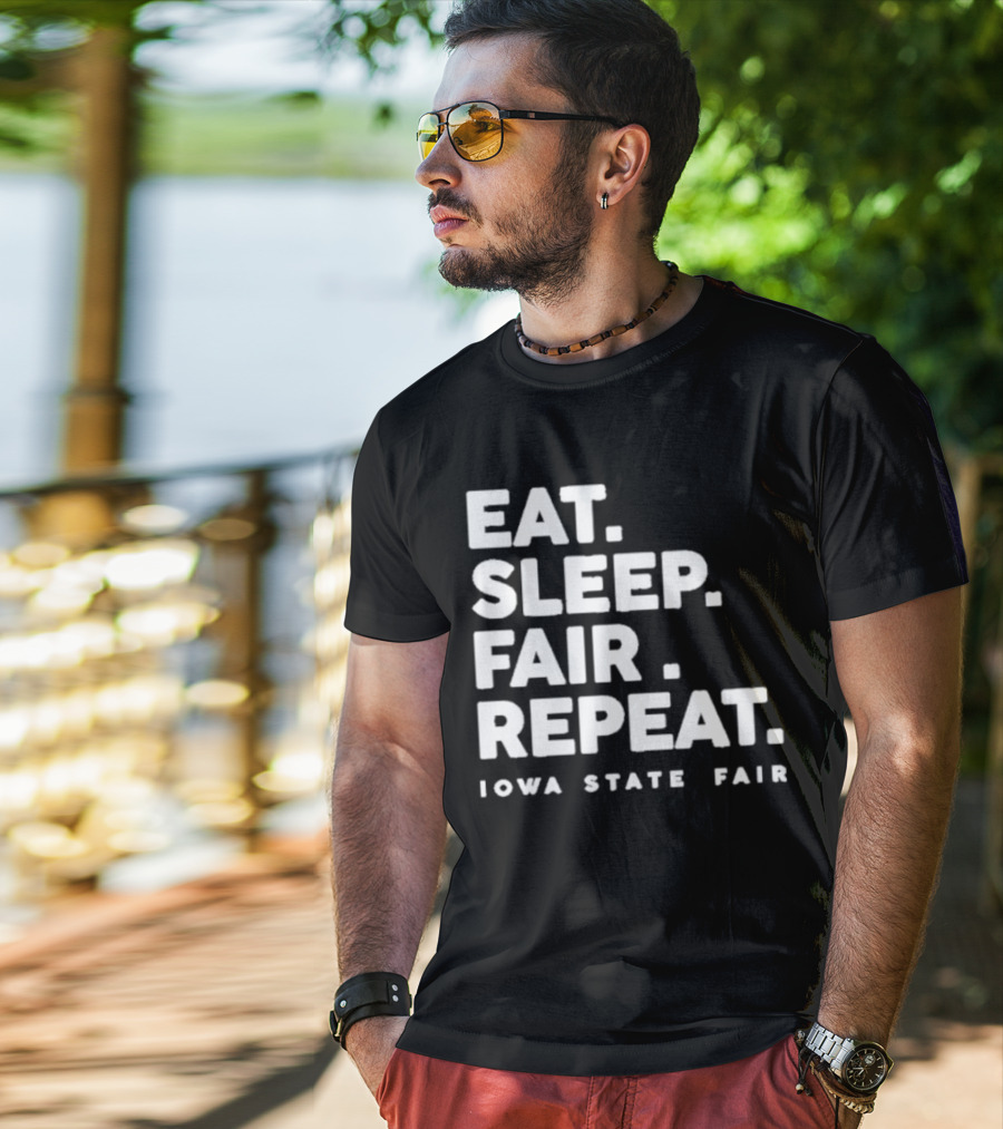 Eat Sleep Fair Repeat Iowa State Fair T-Shirt