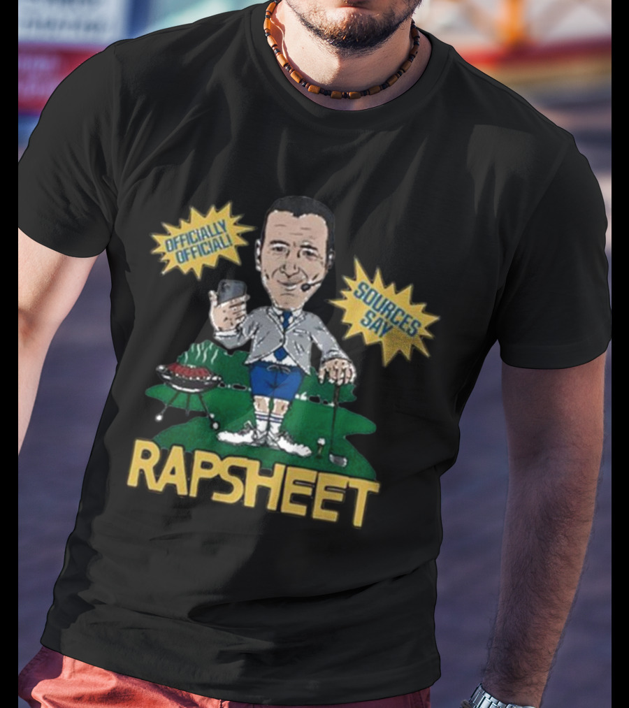 Rapsheet Ian Rapoport Sources Say Officially Golfing Grilling T-Shirt