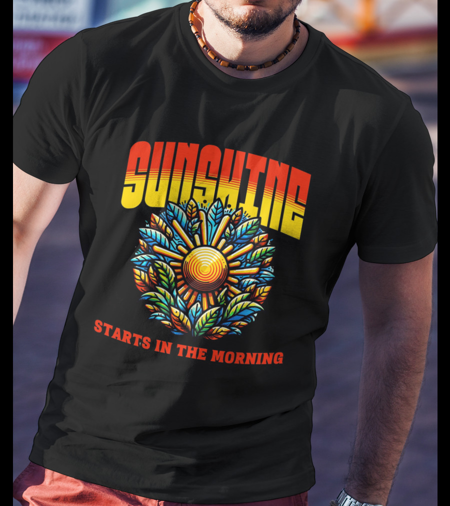Sunshine Starts In The Morning Sunflower T-Shirt