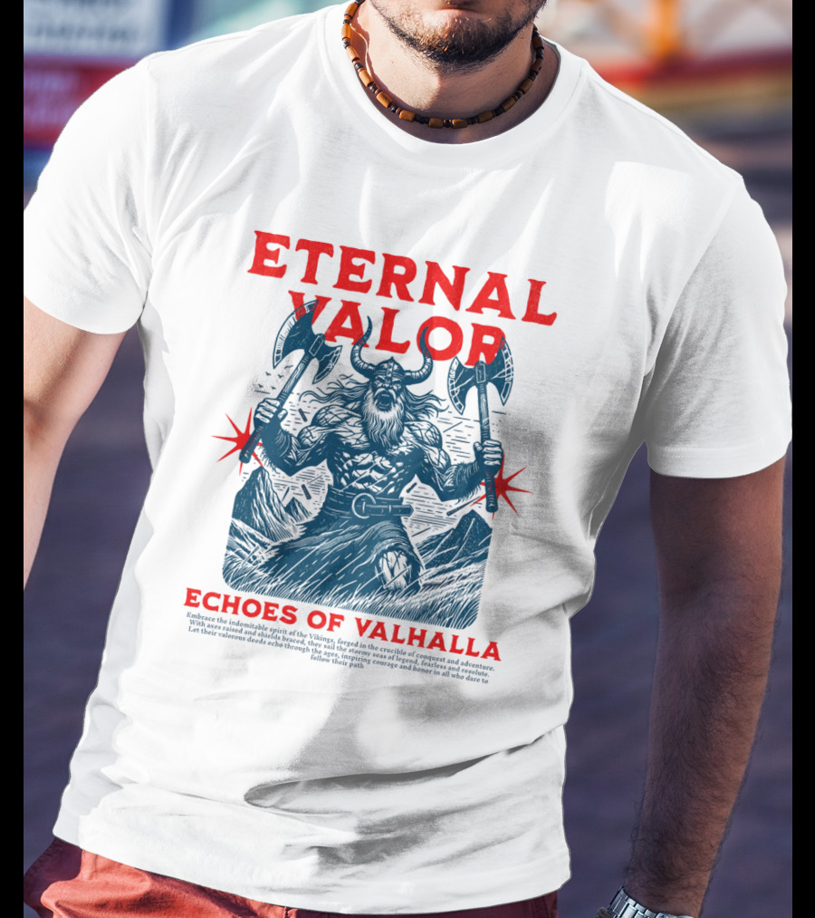 ETERNAL VALOR ECHOES OF VALHALLA VIKING WARRIOR AXES T-Shirt