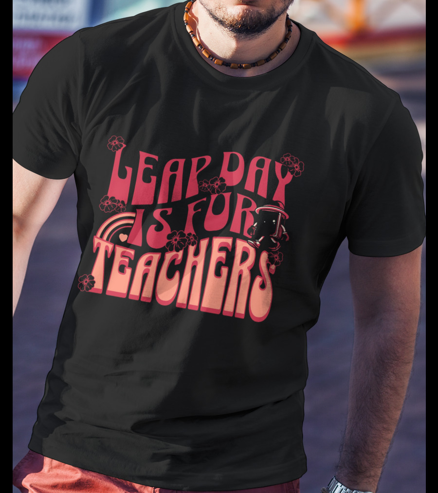 Leap Day Is For Teachers Retro Floral Rainbow Robot T-Shirt