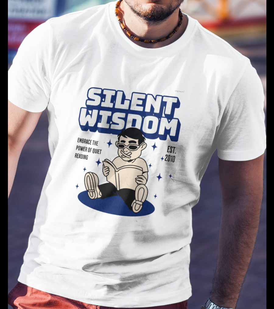 Silent Wisdom Embrace The Power Of Quiet Reading Est. 2010 T-Shirt