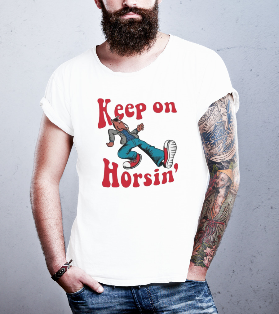 Hiphop Bojack Horseman Keep On Horsin' Cartoon Character In Sneakers T-Shirt
