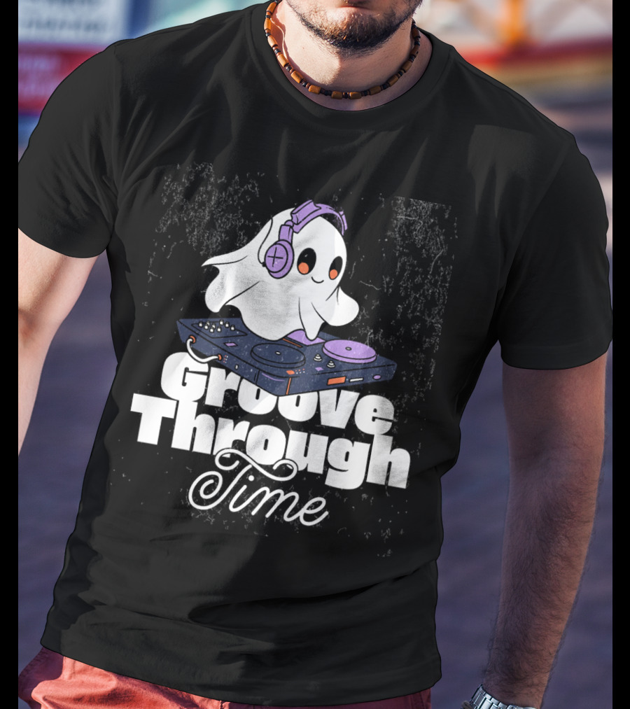Groove Through Time Ghost DJ On Turntable T-Shirt