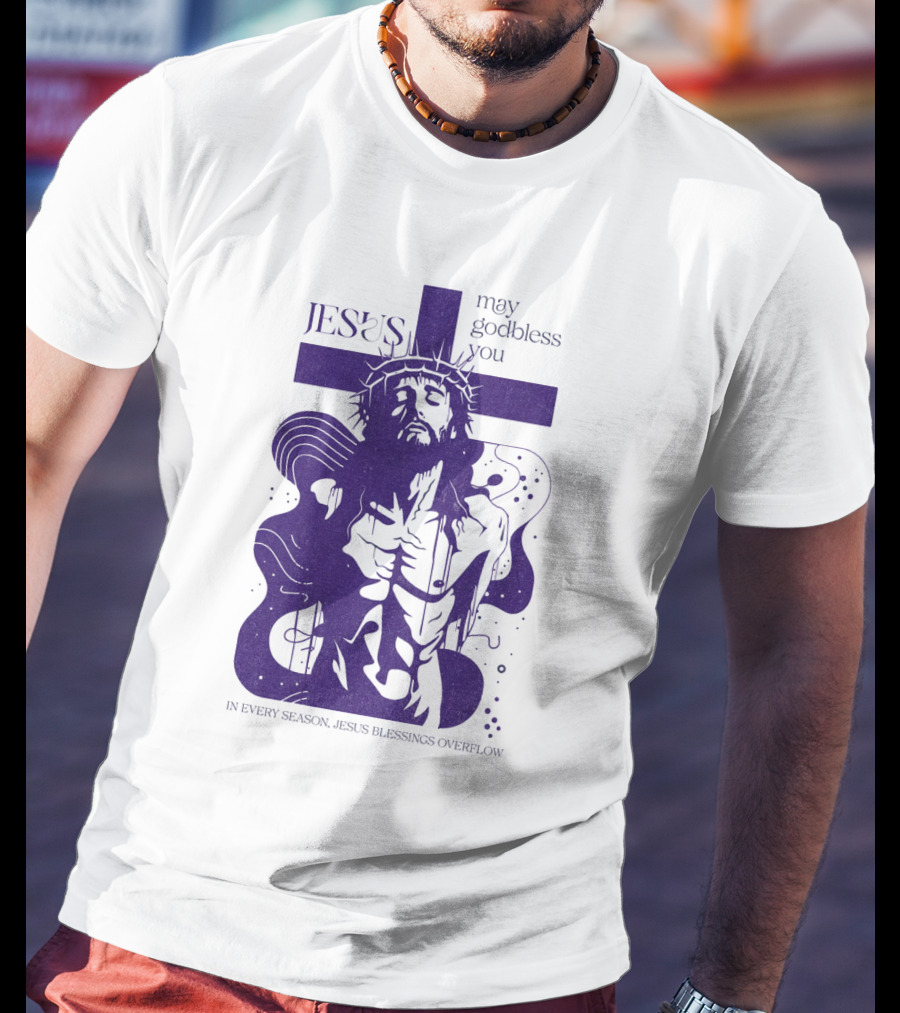 Jesus Vintage May God Bless You In Every Season Jesus Blessings Overflow T-Shirt