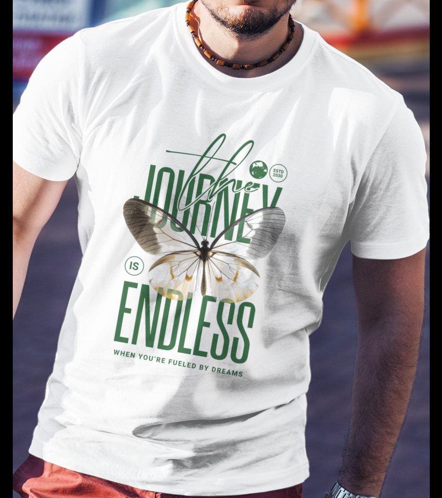 The Journey Is Endless Elegant Butterfly When You're Fueled By Dreams T-Shirt