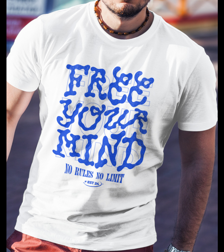 FREE YOUR MIND NO RULES NO LIMIT EST 24 T-Shirt