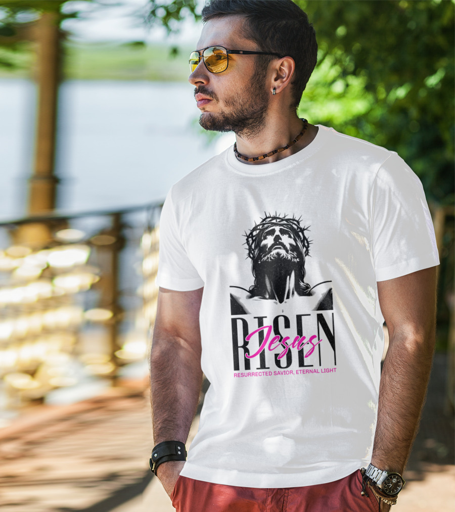 Jesus Risen Resurrected Savior Eternal Light T-Shirt