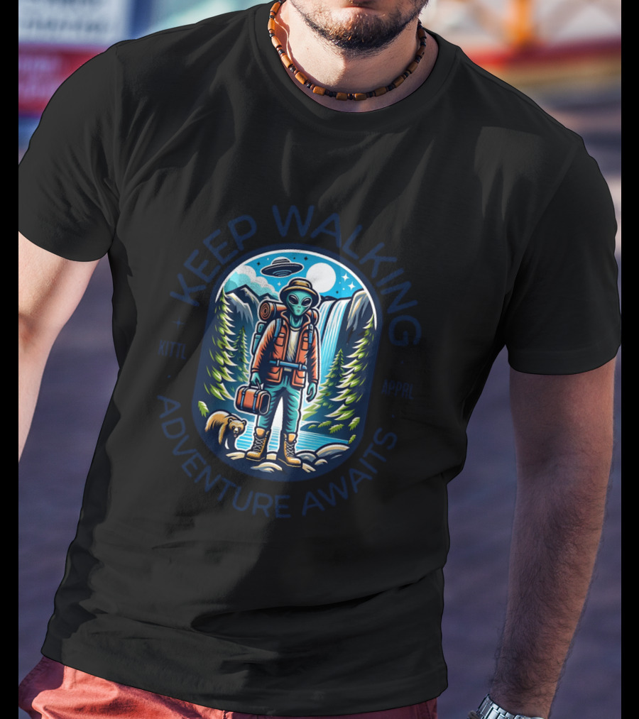 Keep Walking Adventure Awaits Alien Explorer Hiking Scene T-Shirt