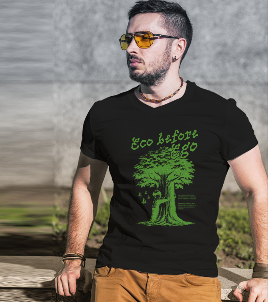 Eco Before Ego Tree Hugging Nature Conservation T-Shirt