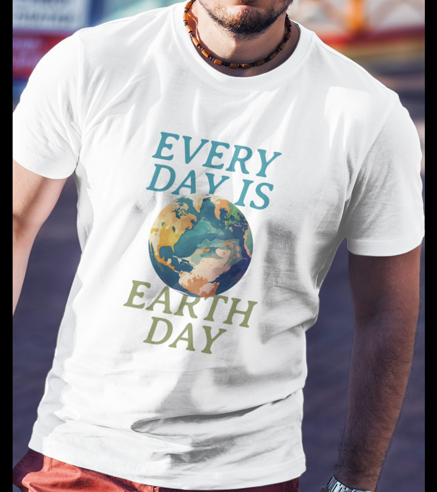 Every Day Is Earth Day Planet T-Shirt