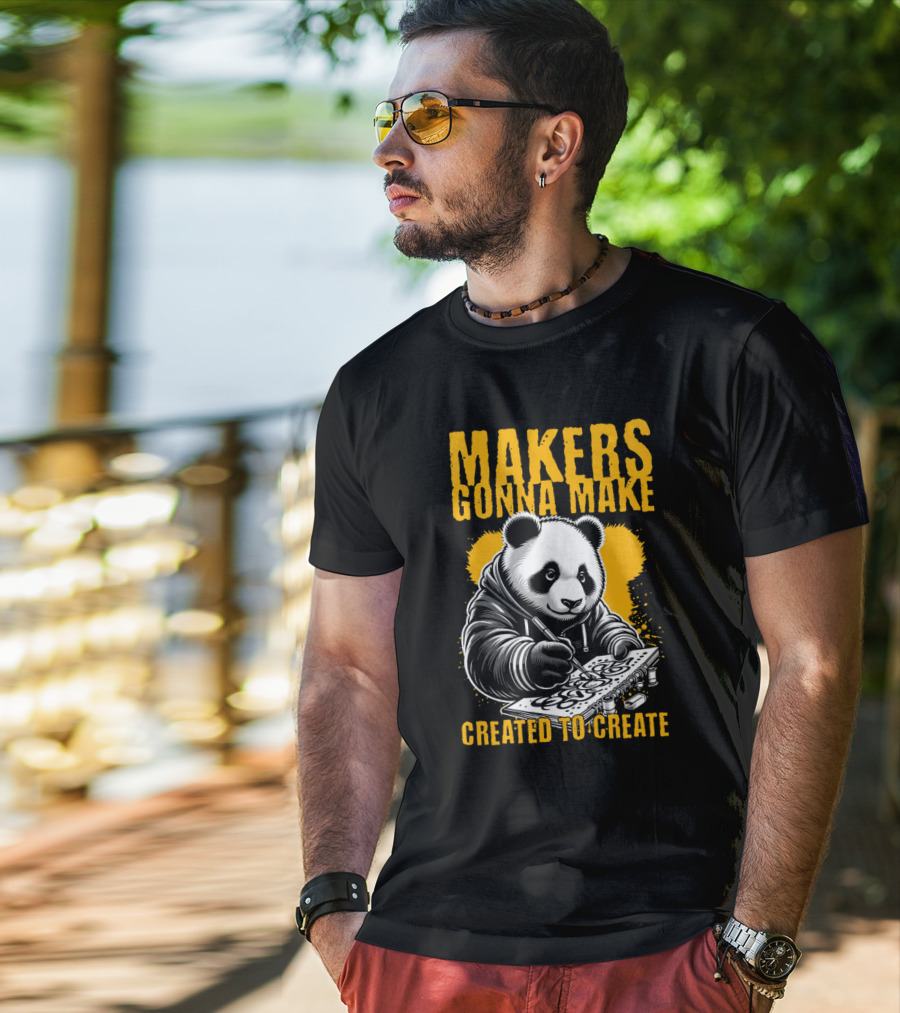 Makers Gonna Make Created To Create Panda Artist T-Shirt