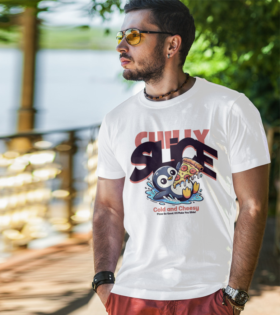 CHILLY SLICE Cold And Cheesy Pizza So Good It'll Make You Slide T-Shirt
