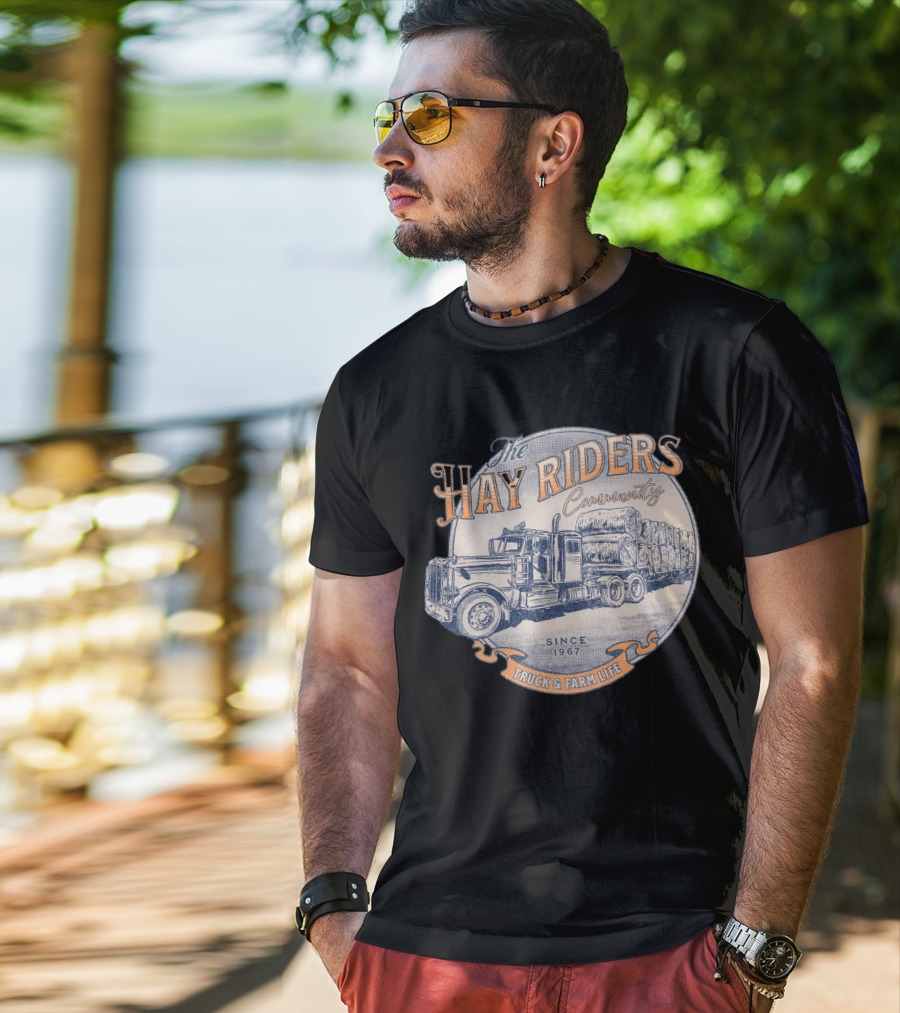 The Hay Riders Community Truck And Farm Life Since 1967 T-Shirt