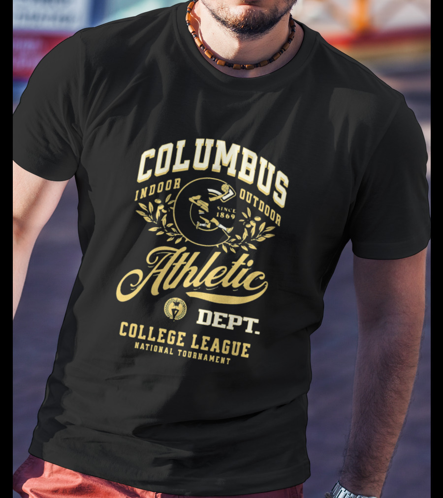 Columbus Indoor Outdoor Athletic Dept College League National Tournament Since 1869 T-Shirt
