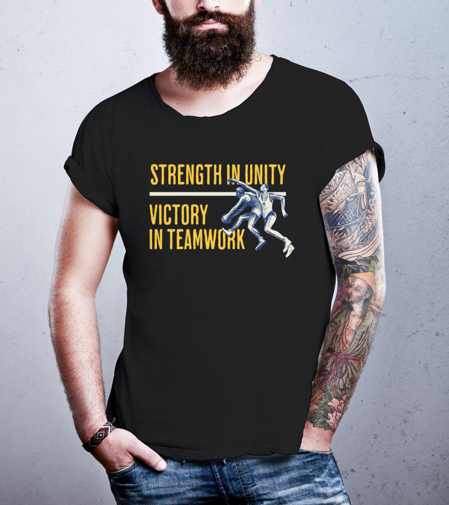 Strength In Unity Victory In Teamwork Sport Team Spirit Flag T-Shirt