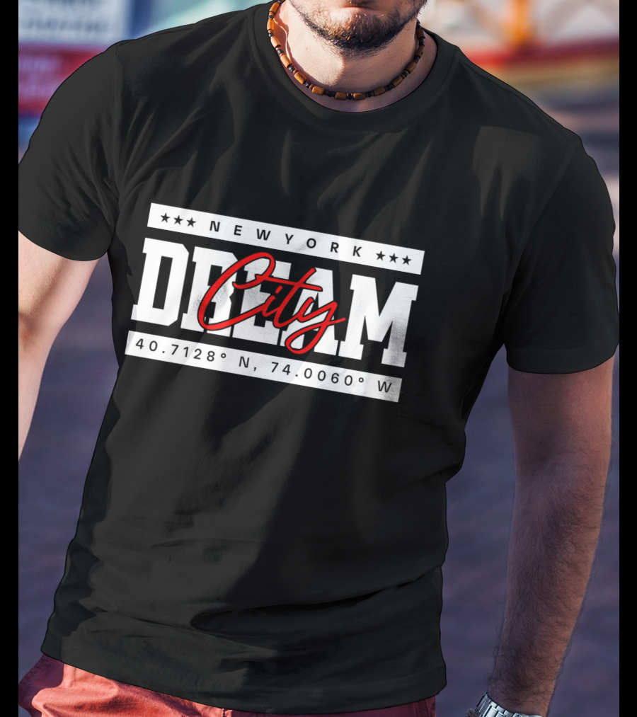 NEW YORK DREAM CITY 40.7128° N 74.0060° W T-Shirt