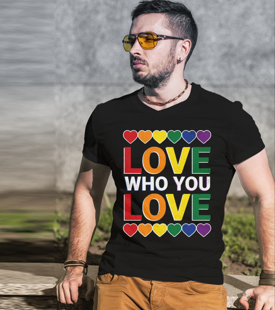 Love Who You Love Colorful Rainbow Hearts T-Shirt
