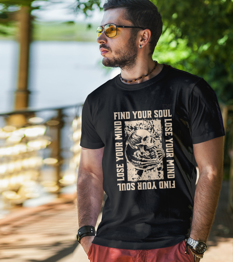 Find Your Soul Lose Your Mind Skull T-Shirt