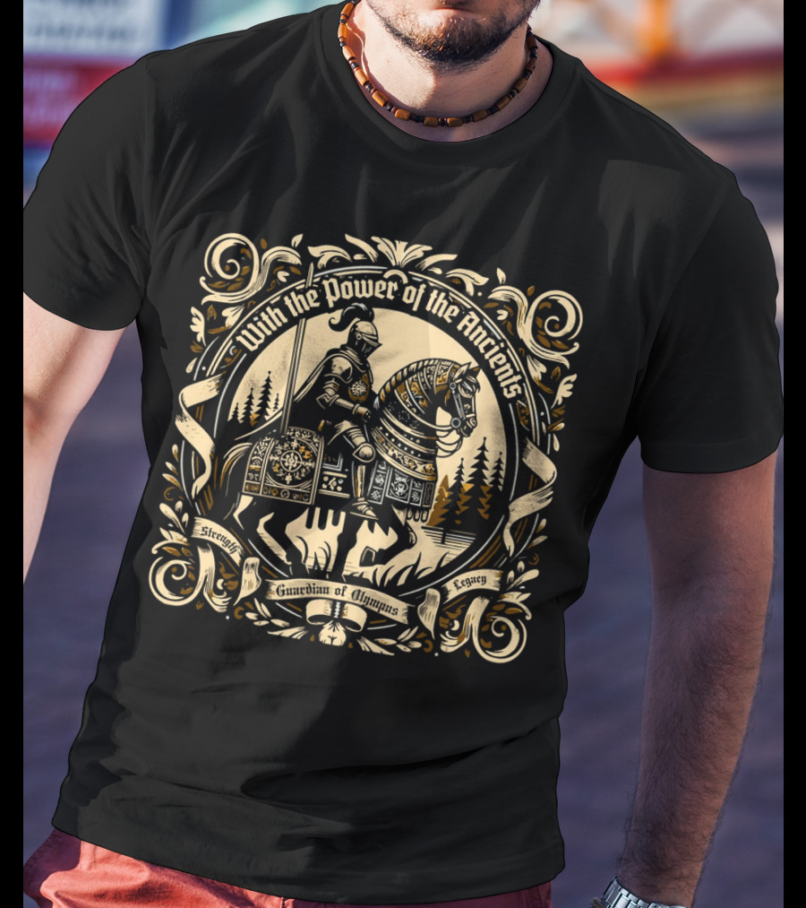 With The Power Of The Ancients Guardian Of Olympus Strength Legacy T-Shirt
