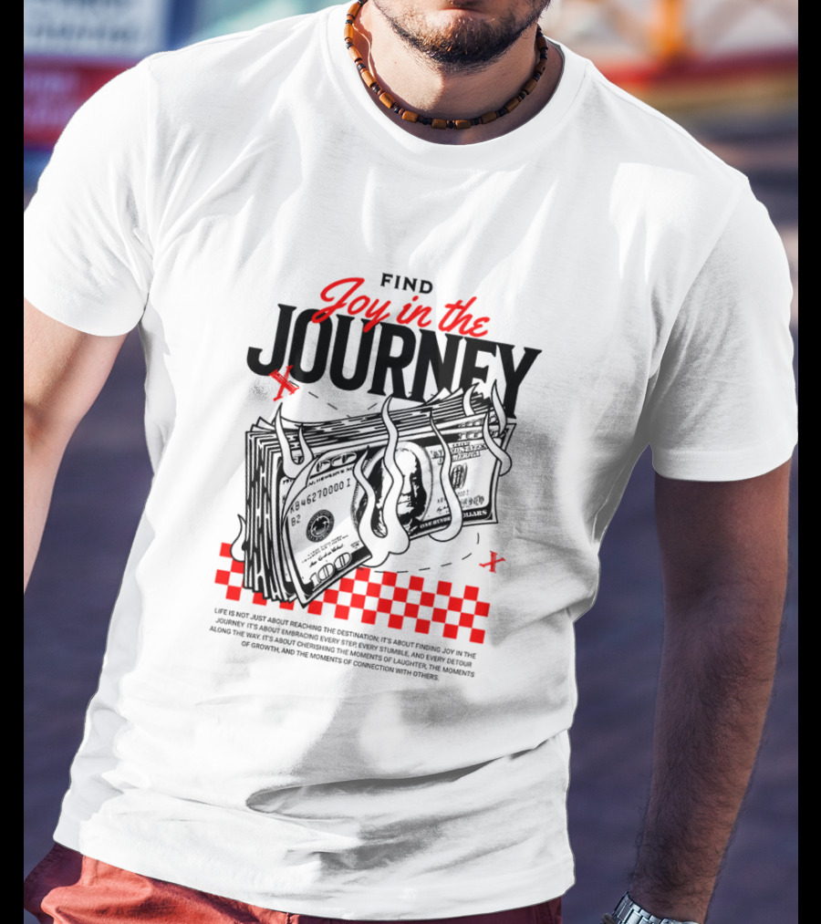 Find Joy In The Journey Dollar Bills Red Checker Elements T-Shirt