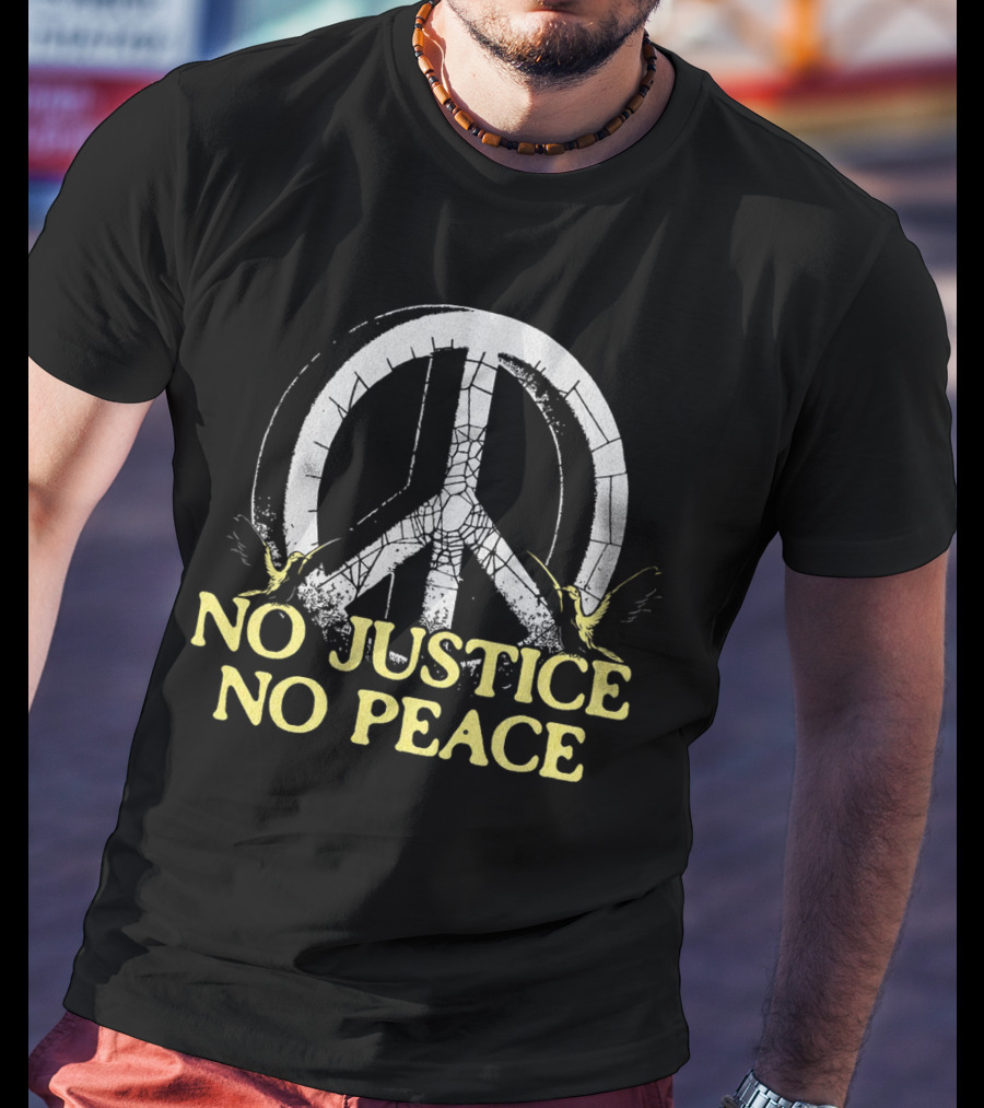 No Justice No Peace Broken Peace Symbol With Cranes T-Shirt