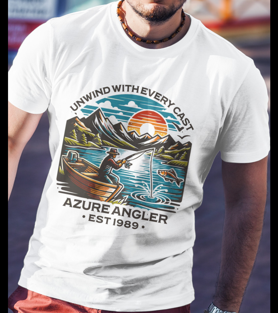Unwind With Every Cast Azure Angler Est 1989 T-Shirt