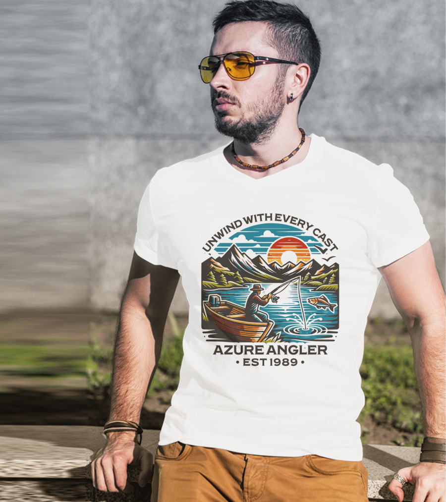 Unwind With Every Cast Azure Angler Est 1989 T-Shirt