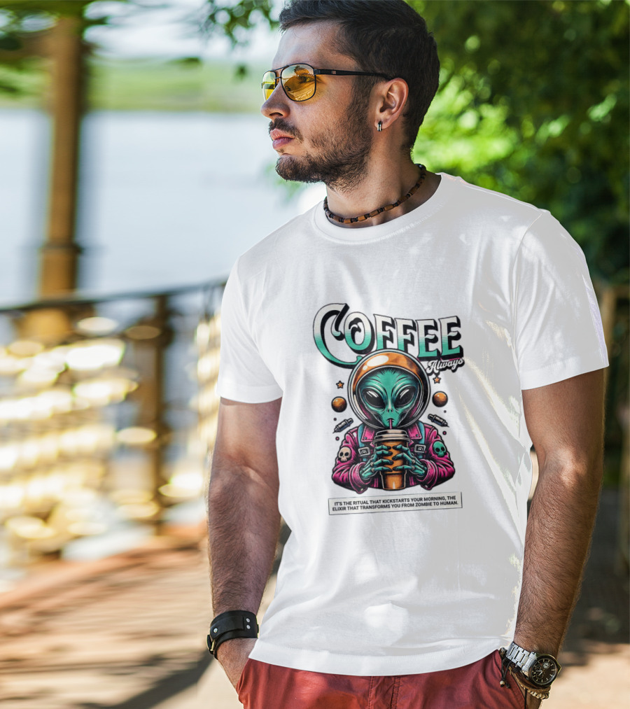 Alien Ritual Coffee Always Morning Elixir Zombie To Human Transformation T-Shirt